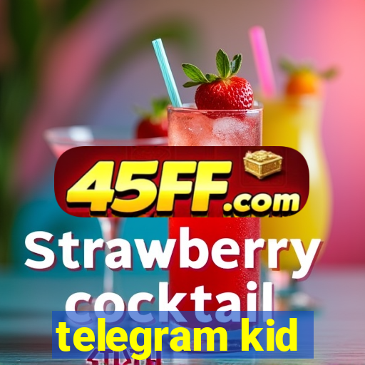 telegram kid